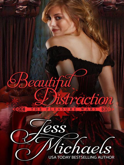 Title details for Beautiful Distraction by Jess Michaels - Available